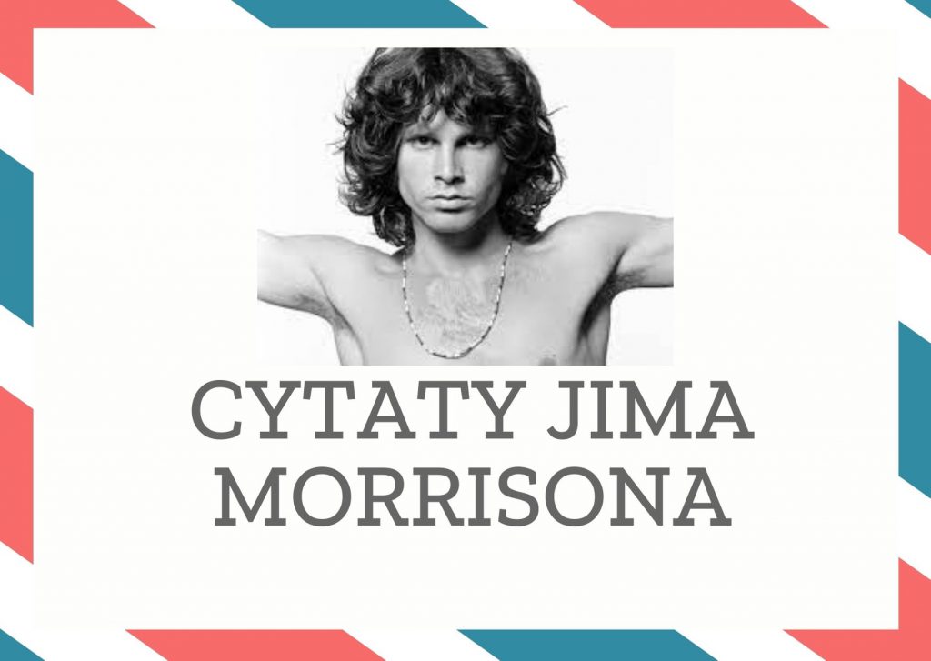Cytaty Jima Morrisona — Jim Morrison — Czasem gdy wszystko oddala się w głęboki sen przychodzi przebudzenie, a reszta jest prawdą
