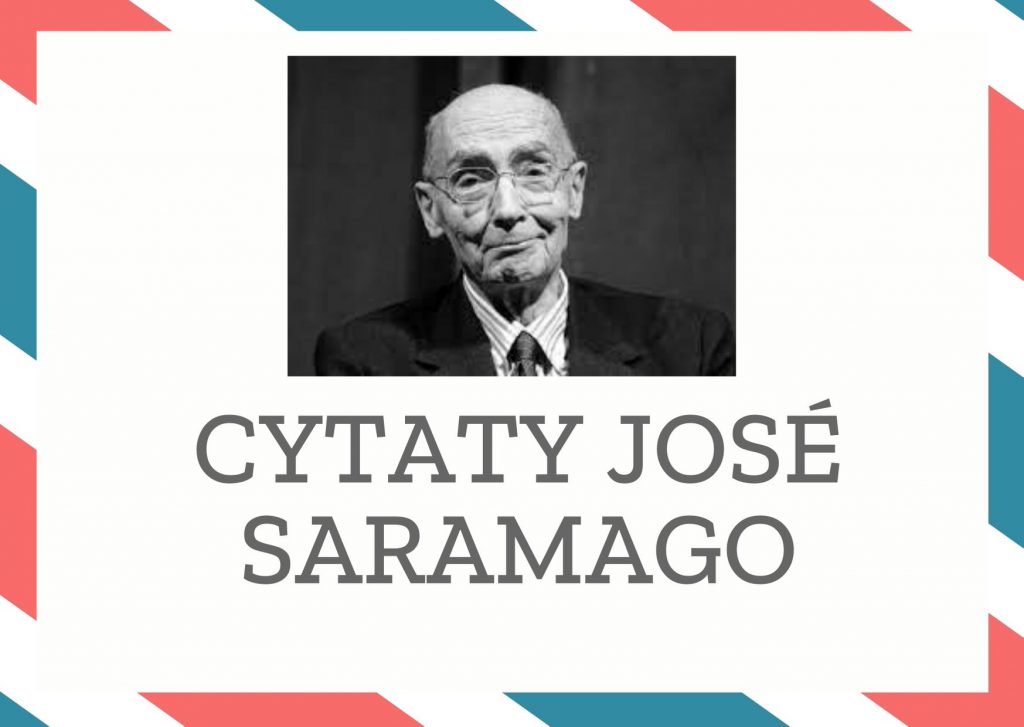 Cytaty José Saramago — José Saramago — Świadomość własnej winy rozdziera ranę, z której zawsze wypływać będzie ropa i gówno.