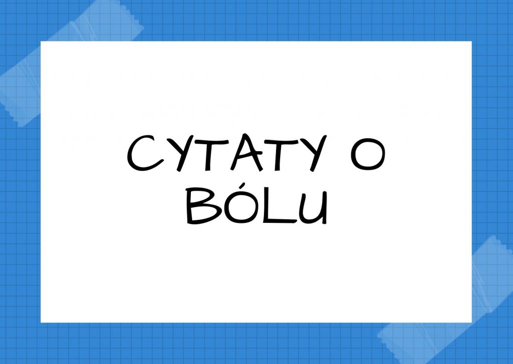 Cytaty o bólu — Sofokles — Bez bólu i cierpienia nie istniejemy.