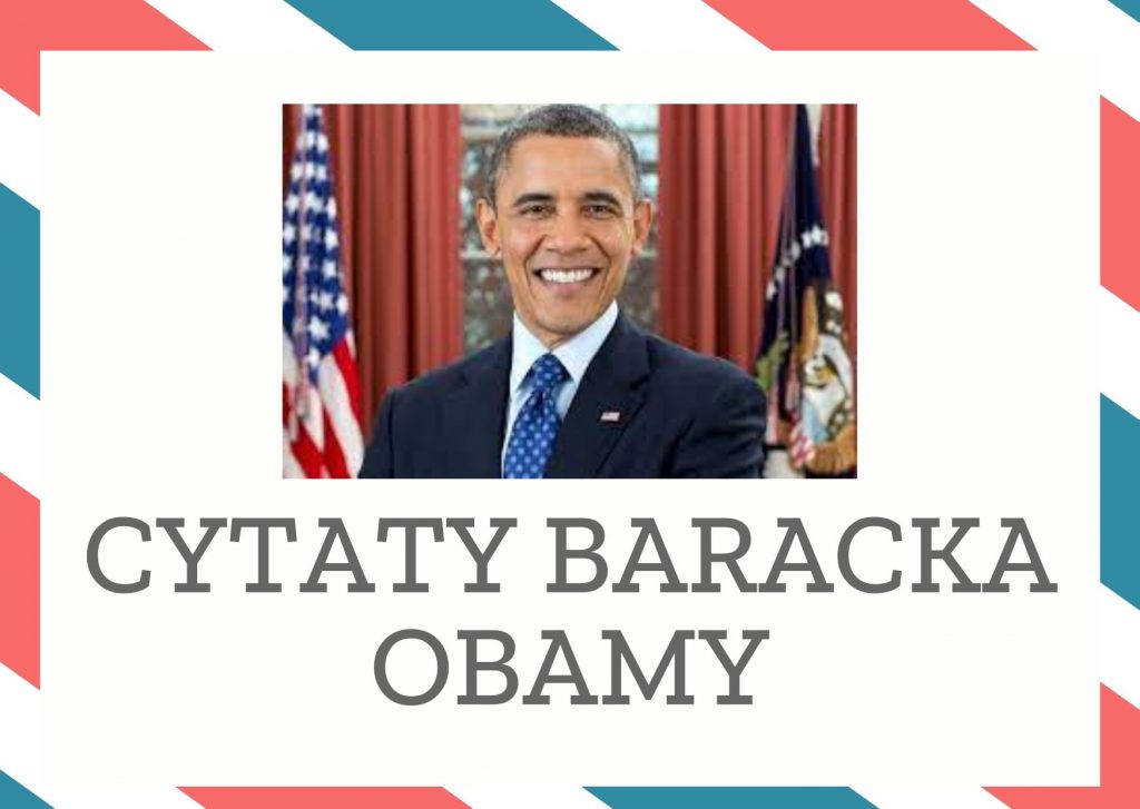 Cytaty Baracka Obamy — Barack Obama — Dziś, bardziej niż kiedykolwiek, nauka wydaje się kluczem do przetrwania. Zarówno dla nas…