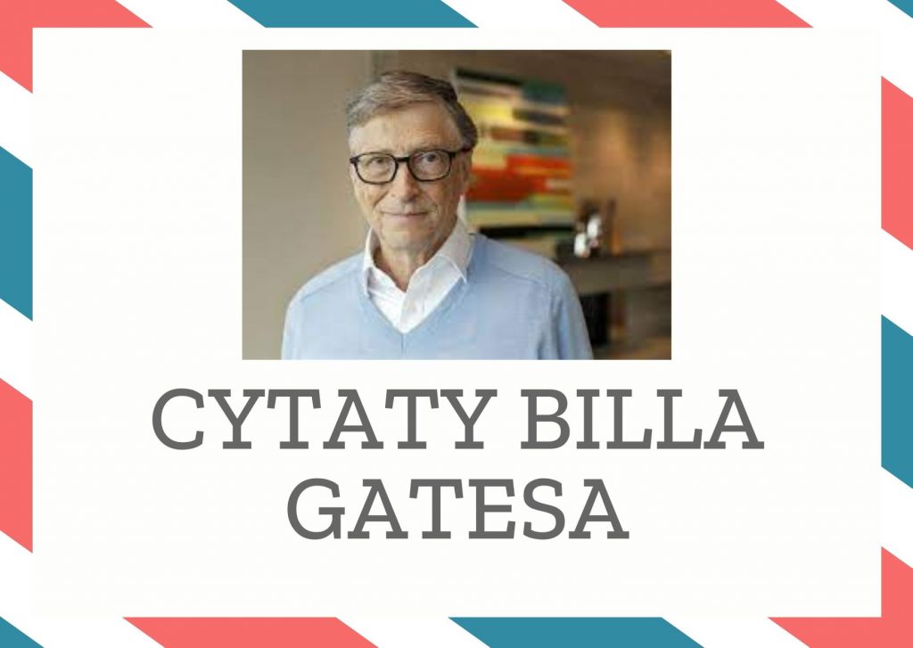 Cytaty Billa Gatesa — Bill Gates — Na świecie panuje tendencja, by zwracać na mnie zbyt dużo uwagi.
Źródło: „Time”, 30 czer…