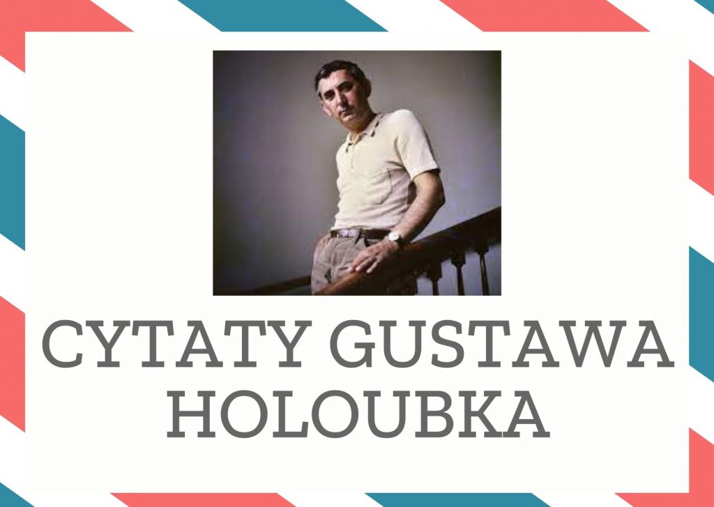 Cytaty Gustawa Holoubka — Gustaw Holoubk — Aktor grając musi uzasadnić swój pobyt na scenie, [...] musi udowodnić, że jest urzędniki…