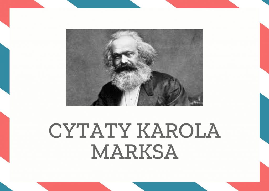 Cytaty Karola Marksa