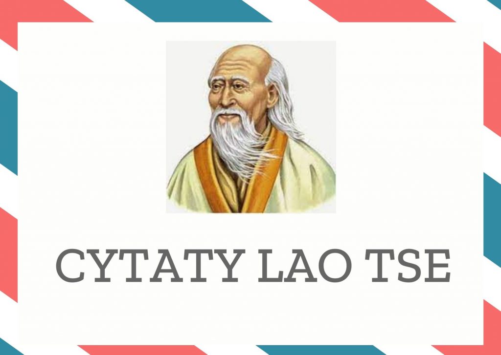 Cytaty Lao Tse — Lao Tse — Tylko kochający człowiek jest odważny, tylko skromny jest wspaniałomyślny i tylko pokorny…