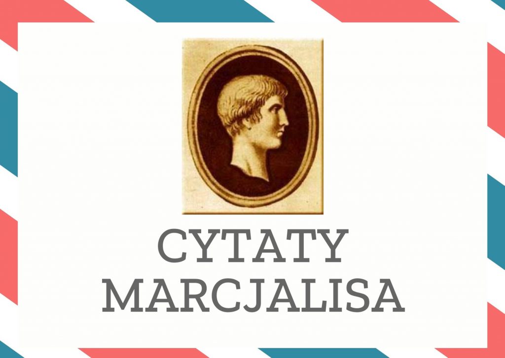 Cytaty Marcjalisa — Marcjalis — Dobry człowiek wiecznym nowicjuszem.