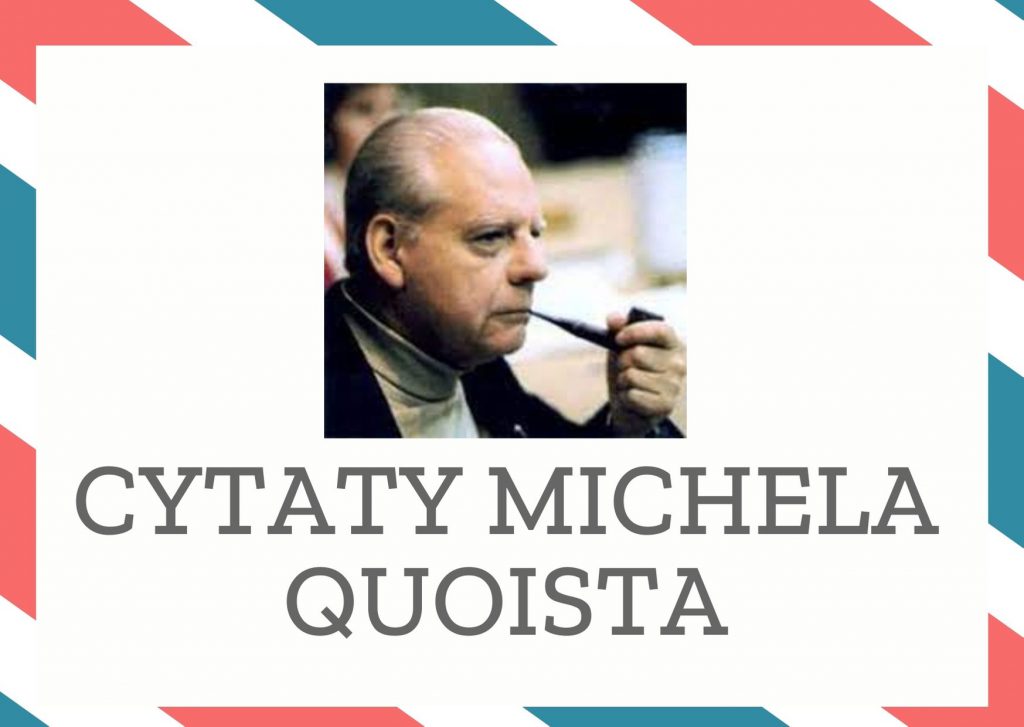 Cytaty Michela Quoista — Michel Quoist — Cierpienie jest surowym, ale uczonym mistrzem dla tego, kto umie przyjąć od niego niezawo…