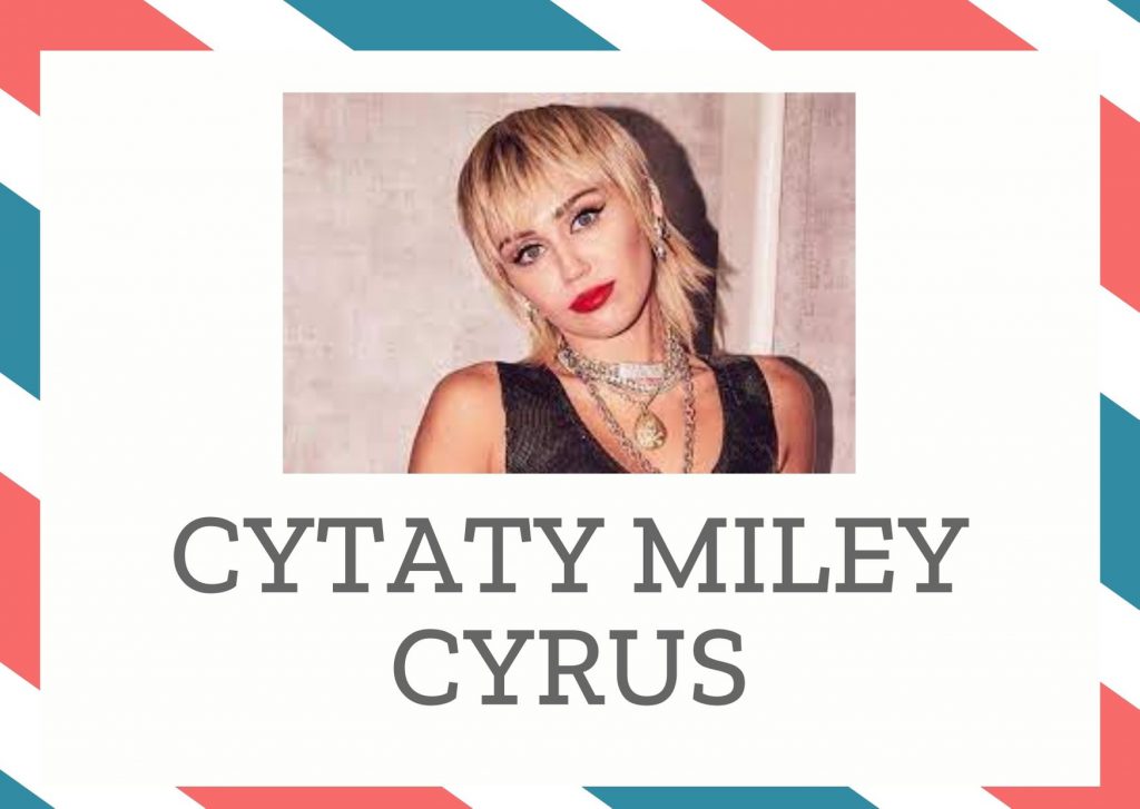 Cytaty Miley Cyrus — Miley Cyrus — Czasami warto spędzić przed lustrem godzinę by potem wyglądać świetnie.