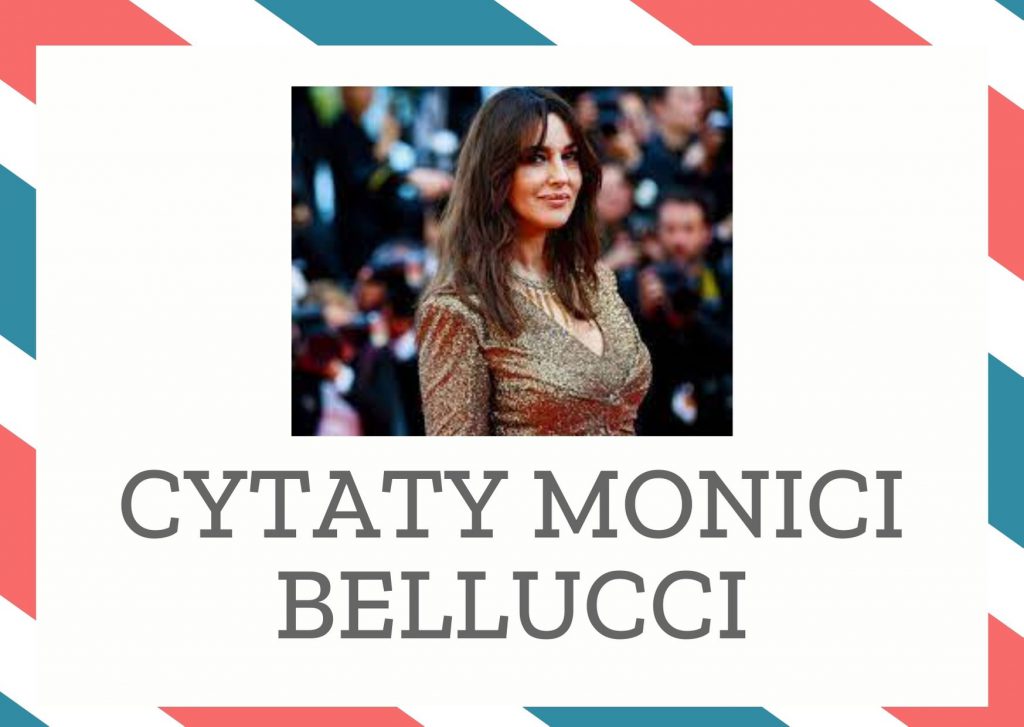 Cytaty Monici Bellucci — Monici Bellucci — Wykorzystuję urodę, by osiągnąć swoje cele. Nie mam z tym problemu.