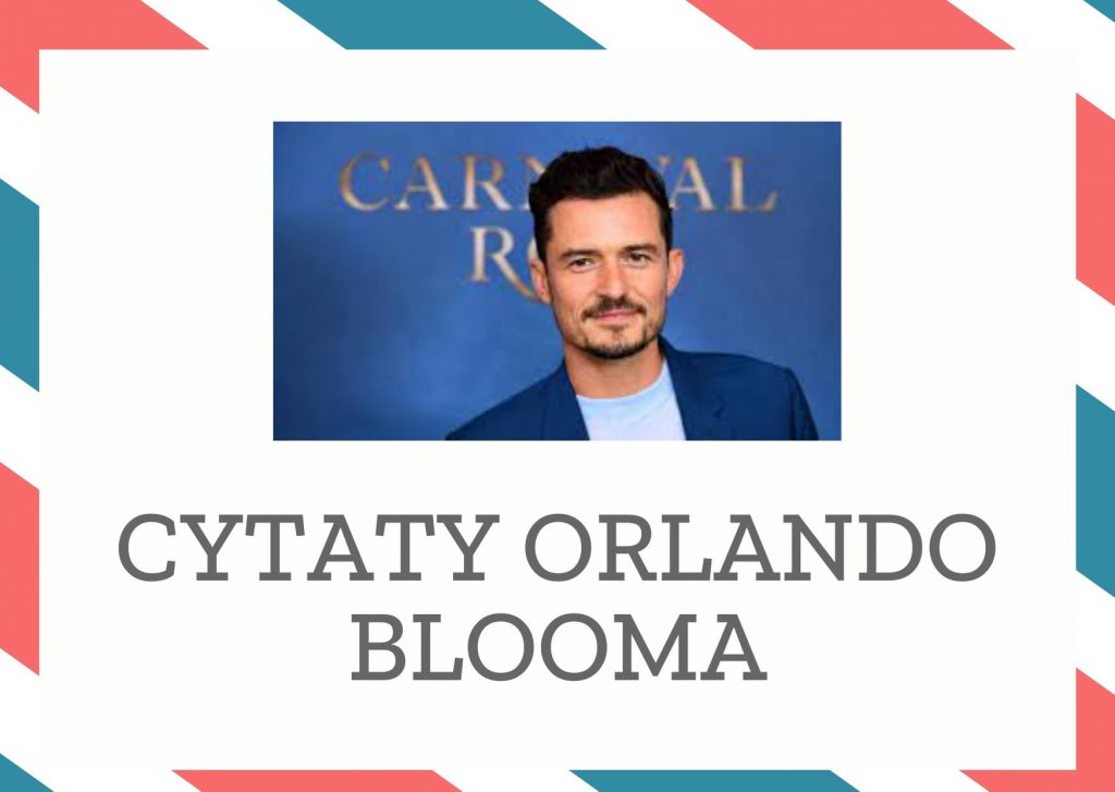 Cytaty Orlando Blooma — Orlando Bloom — Popularność, choć czasem bardzo uciążliwa, jest wpisana w aktorstwo.