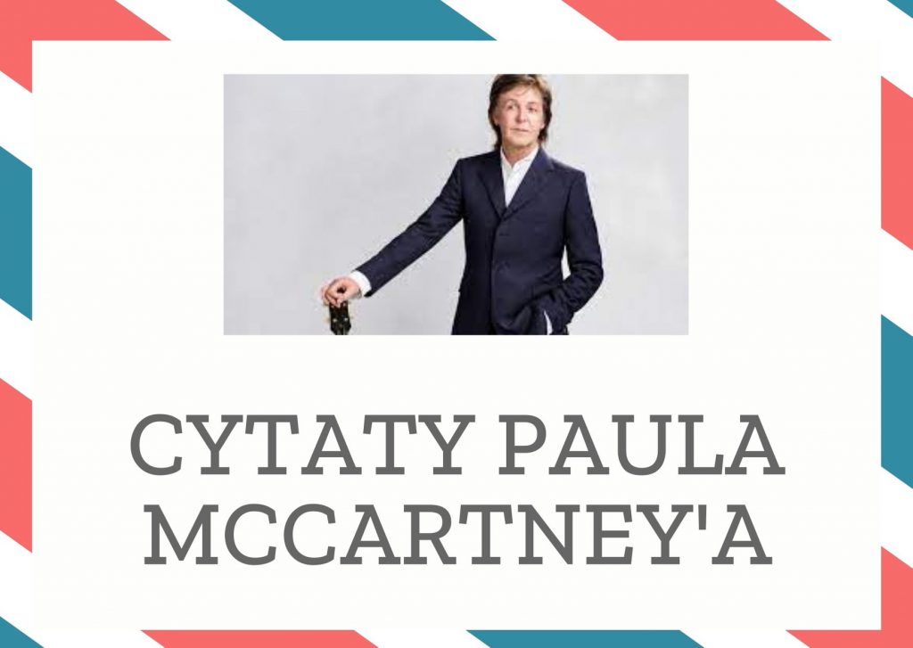 Cytaty Paula McCartney’a — Paul McCartney' — Miłość, którą odbierasz, jest równa miłości, którą dajesz.