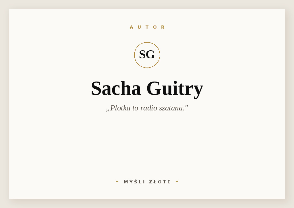 Cytaty Sachy Guitry — Sacha Guitry — Plotka to radio szatana.