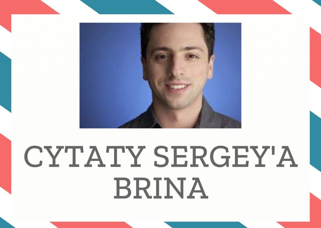 Cytaty Sergey’a Brina — Sergey' Brin — W jakimś sensie się bawimy. Mając tyle pieniędzy, warto próbować realizować swoje pomysły.
