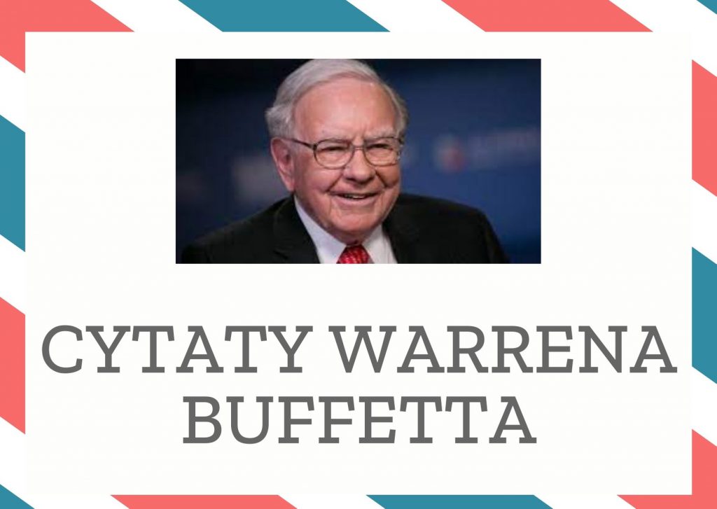 Cytaty Warrena Buffetta — Warren Buffett — Bogaci zawsze będą mówić: daj nam więcej pieniędzy, a my pójdziemy i wydamy je, a one pot…