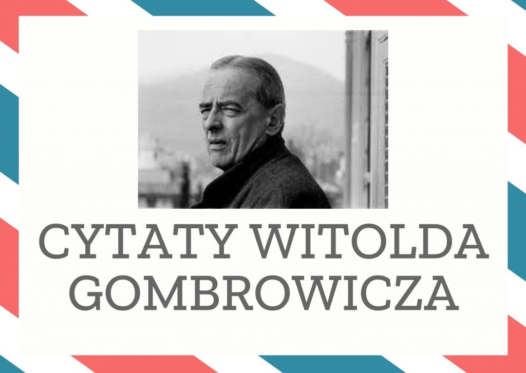 Cytaty Witolda Gombrowicza — Witold Gombrowicz — To nie my mówimy słowa, lecz słowa nas mówią.