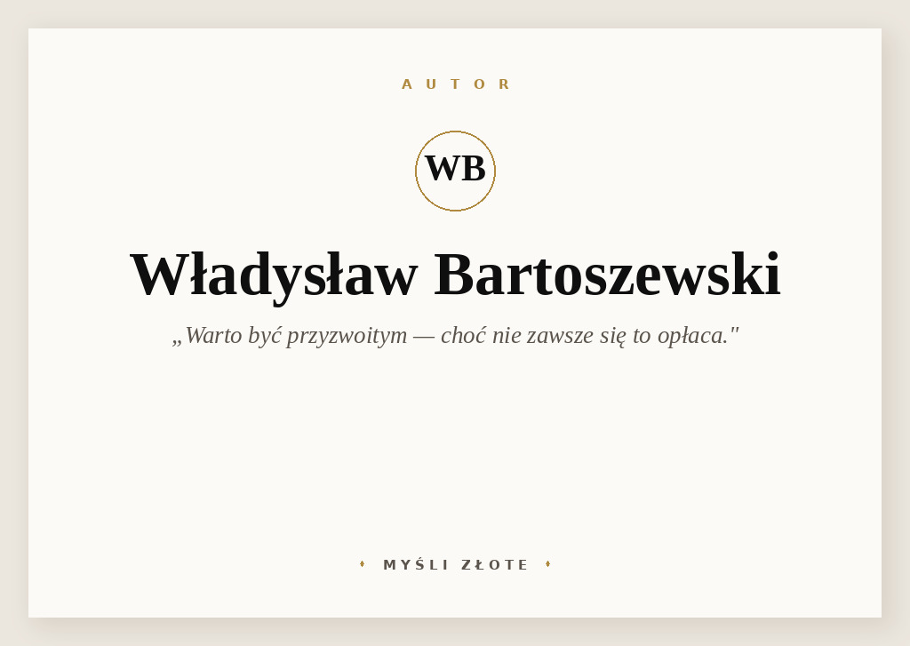 Cytaty Władysława Bartoszewskiego — Władysław Bartoszewski — Proszę mi wymienić inny kraj Unii Europejskiej, który w ciągu ostatnich 15 lat miał trzec…