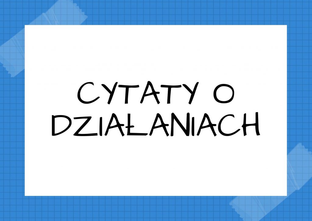 Cytaty o działaniach — Ralph Waldo Emerson — Źródłem każdego działania jest myśl.