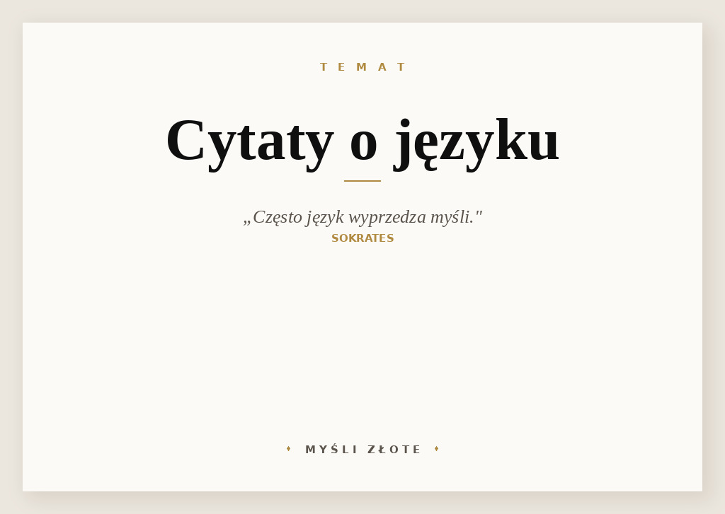 Cytaty o języku — Sokrates — Często język wyprzedza myśli.