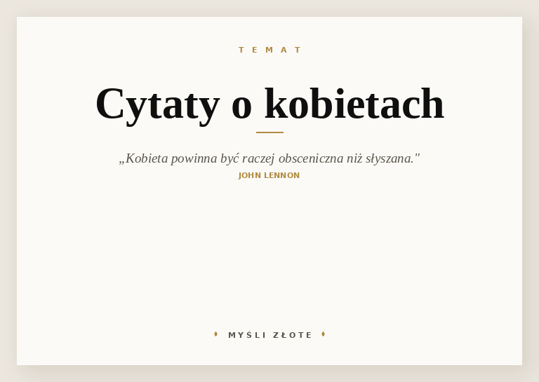 Cytaty o kobietach — Maryla Wolska: „Daj kobiecie maskę, zacznie mówić prawdę."