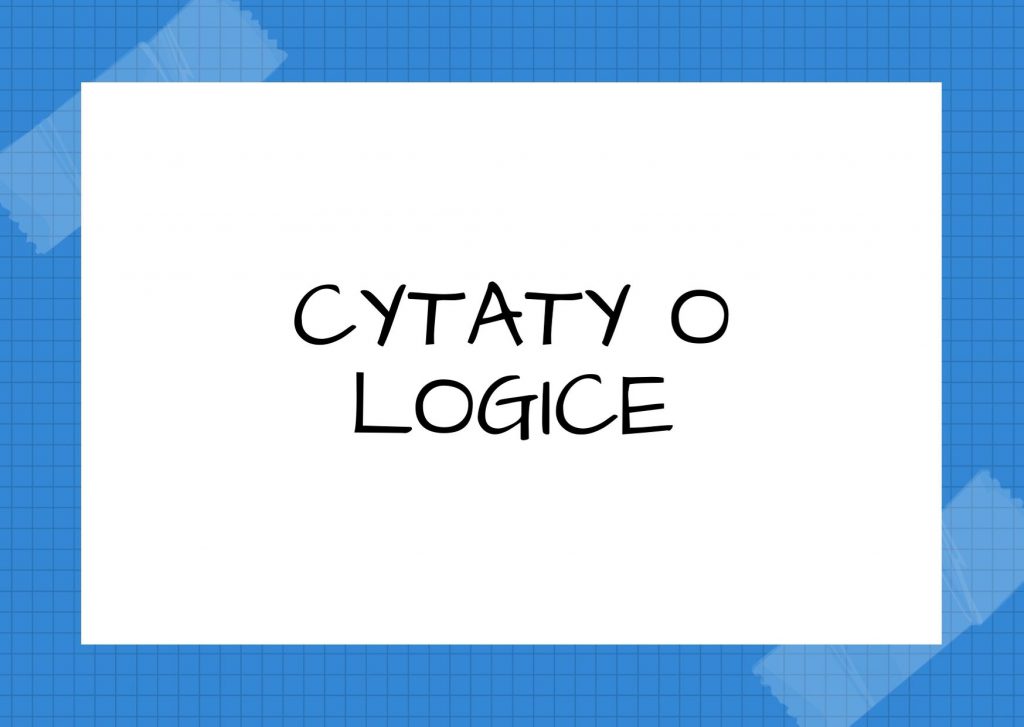 Cytaty o logice — Fernando Pessoa — Gdy widziałem z jaką jasnością umysłu i wewnętrzną logiką niektórzy wariaci wyjaśniają so…