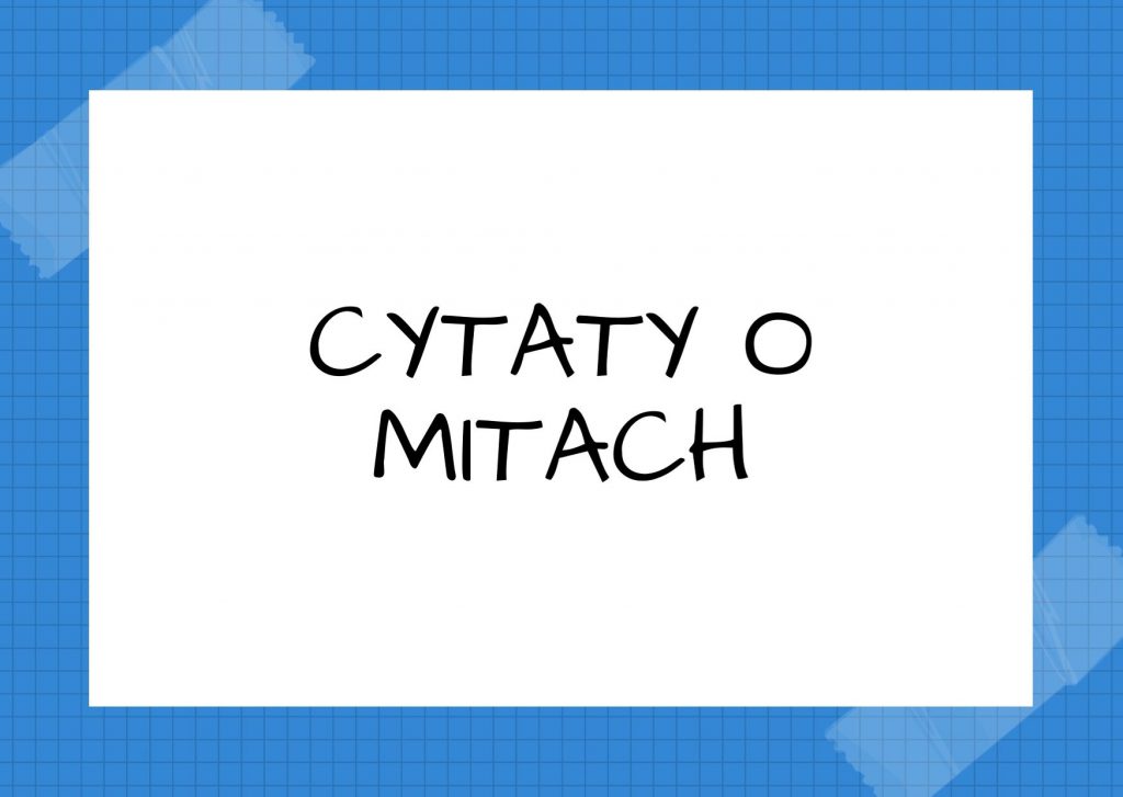 Cytaty o mitach — Stanisław Jerzy Lec — Najwierniej podtrzymują mity – najmici.