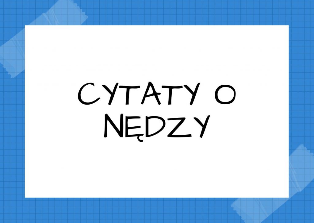 Cytaty o nędzy — Lew Tołstoj — Źródłem nędzy robotników jest niewola, której przyczyną są pewne przepisy prawne, oparte …
