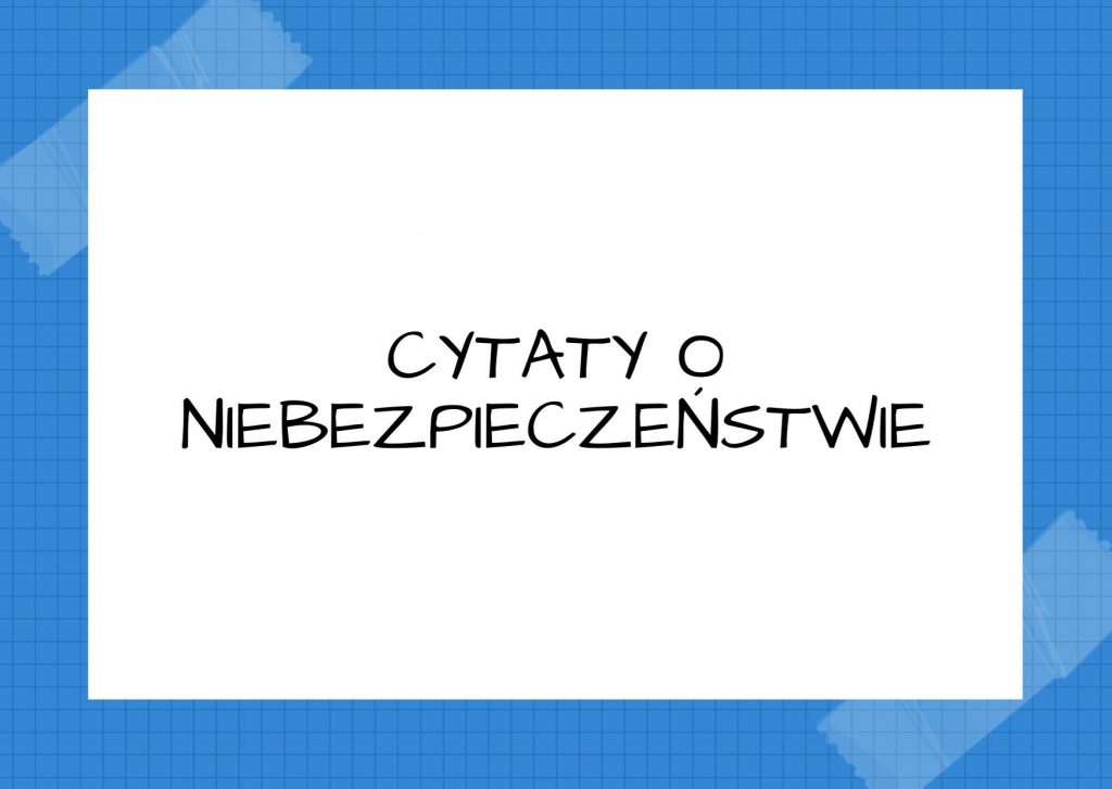 Cytaty o niebezpieczeństwie — Michał Anioł — Największym niebezpieczeństwem dla większości z nas nie jest to, że mierzymy za wysoko i …