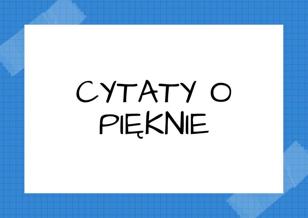 Cytaty o pięknie — Karol Szymanowski — Tandeta musi z natury rzeczy znieprawiać i wykoślawiać wrodzone poczucie piękna.