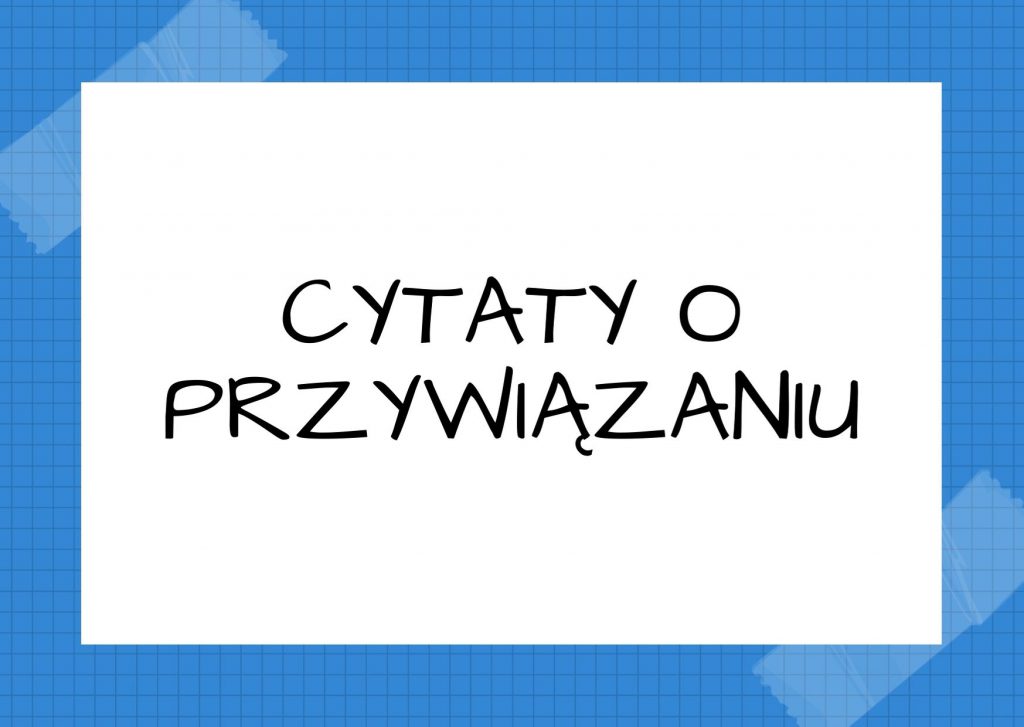 Cytaty o przywiązaniu — Antoni Słonimski — Jeśli nie wiesz, jak należy się w jakiejś sytuacji zachować, na wszelki wypadek zachowuj …