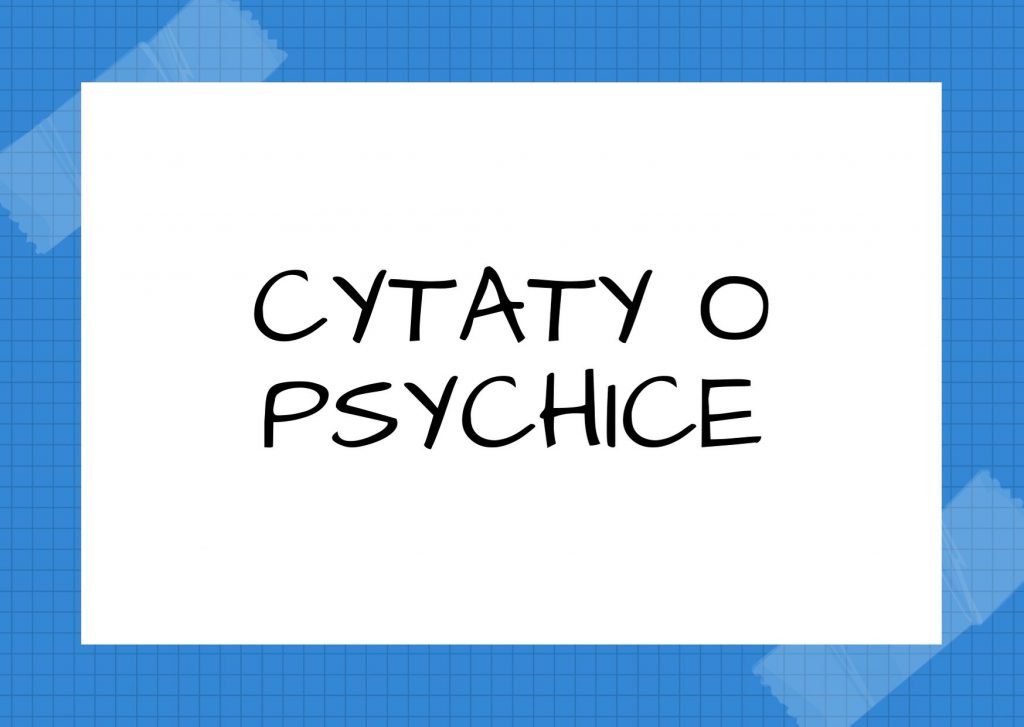 Cytaty o psychice — Stanisław Jerzy Lec — Przekłady z wewnętrznego ja.