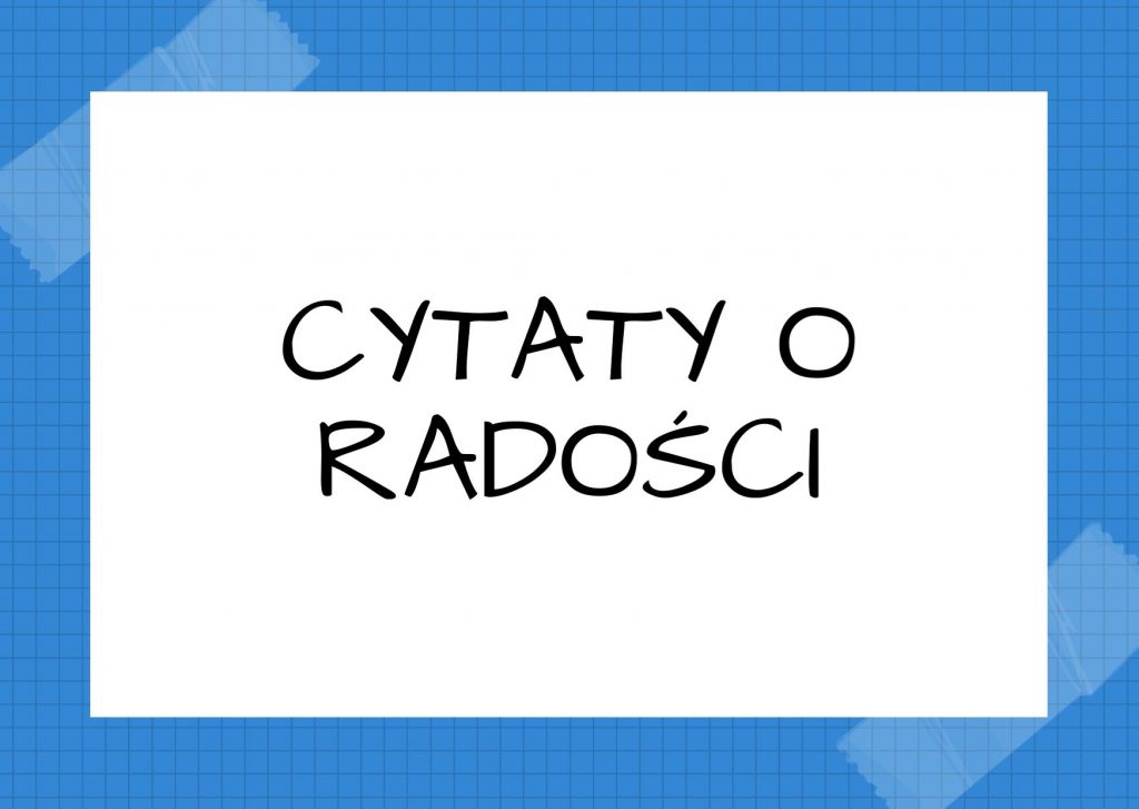 Cytaty o radości — Mikołaj Gogol — Tylko pożyteczna praca sprawia radość naszej duszy.