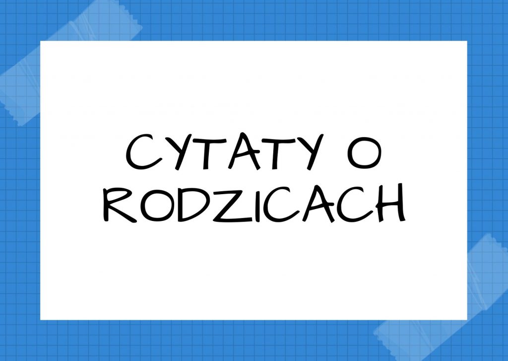 Cytaty o rodzicach — Maryla Wolska — Nie można być dość wybrednym przy wyborze rodziców.