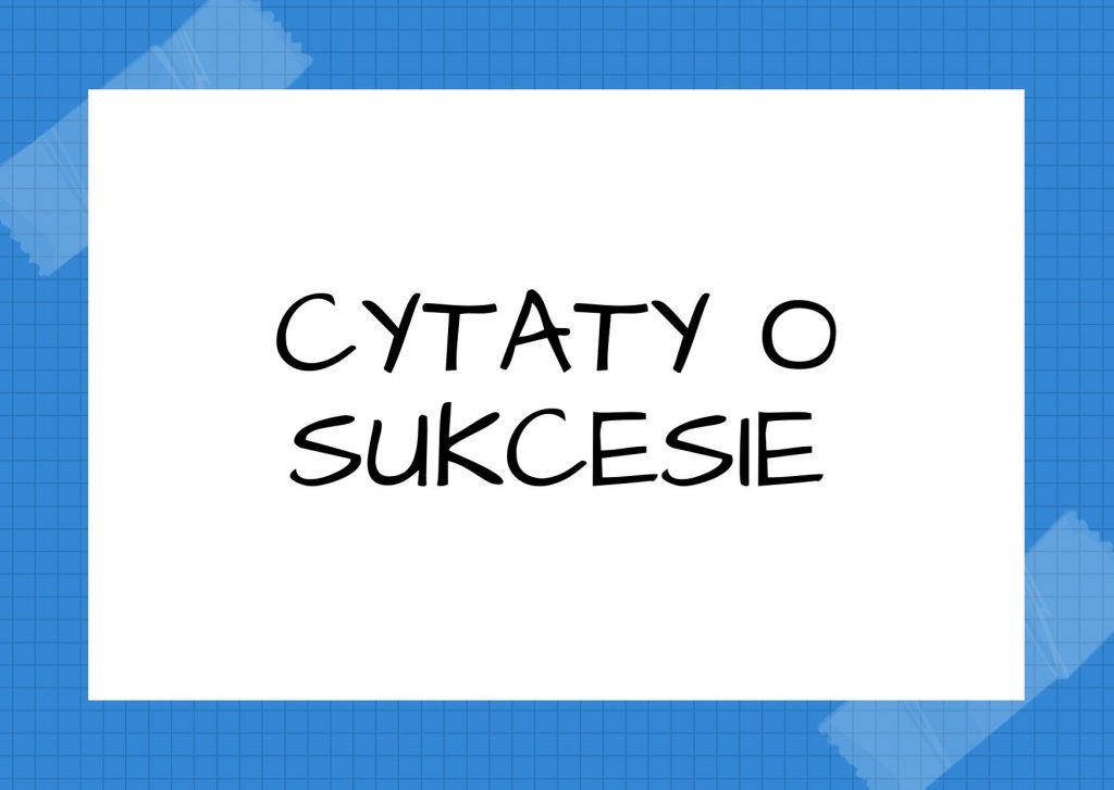 Cytaty o sukcesie — Ralph Waldo Emerson — Zostawić świat nieco lepszym: lepszym o zdrowe dziecko, grządkę w ogrodzie lub lepsze war…