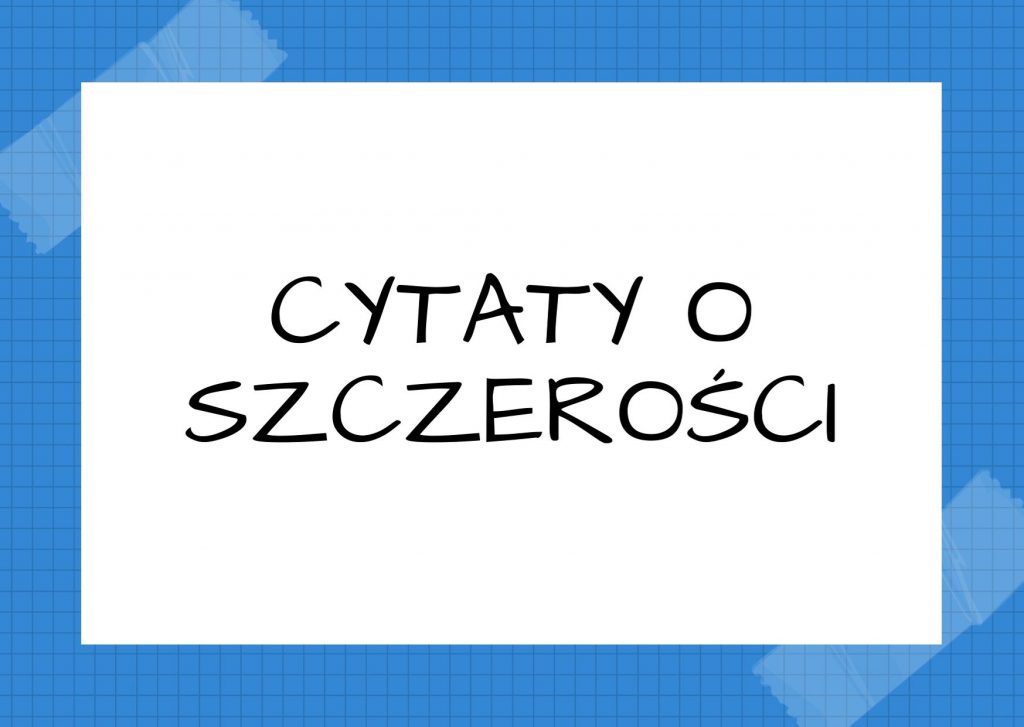 Cytaty o szczerości — Virginia Woolf — Światło prawdy spada na nas z bezlitosną szczerością, w świetle prawdy obojgu nam diabels…