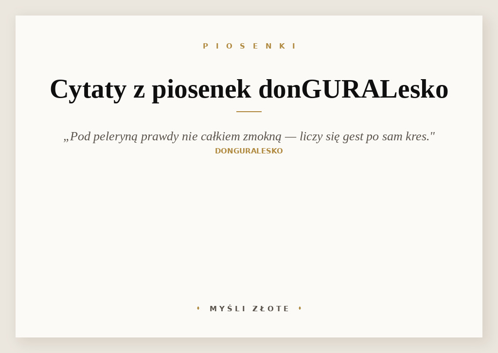 Cytaty z piosenek Donguralesko — grafika z cytatami