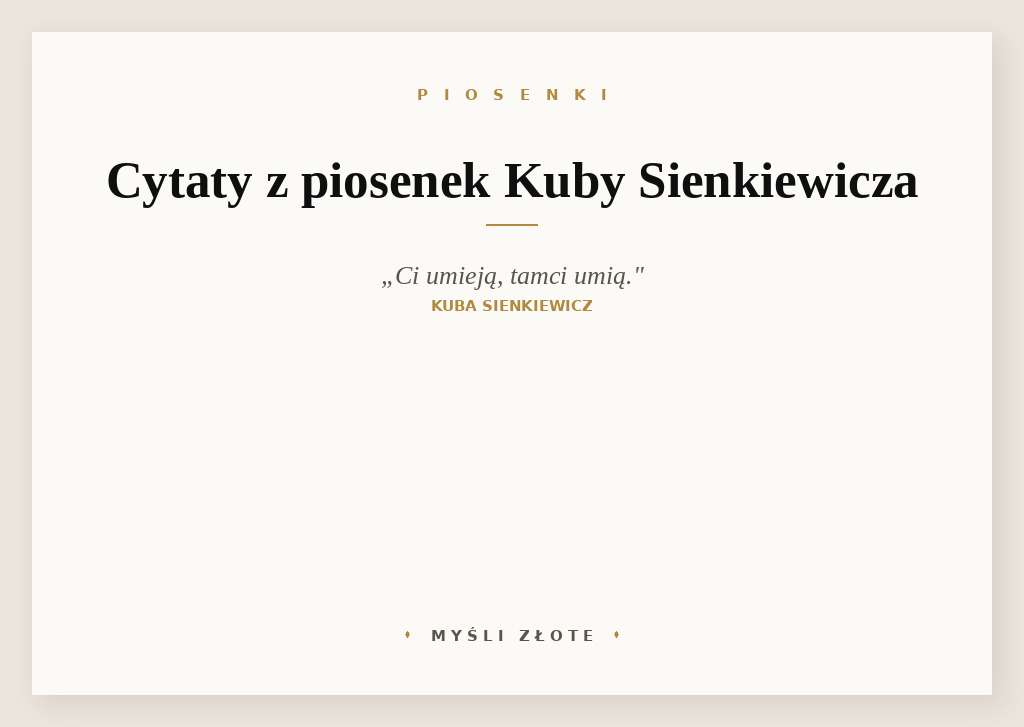 Cytaty z piosenek Kuby Sienkiewicza — grafika z cytatami