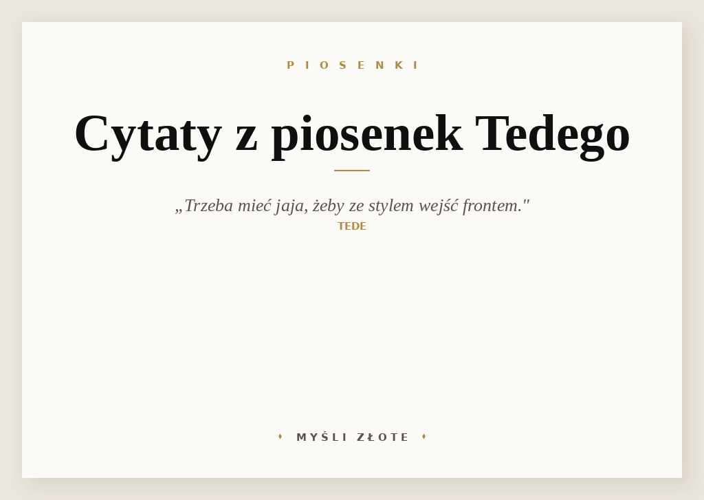 Cytaty z piosenek Tedego — grafika z cytatami