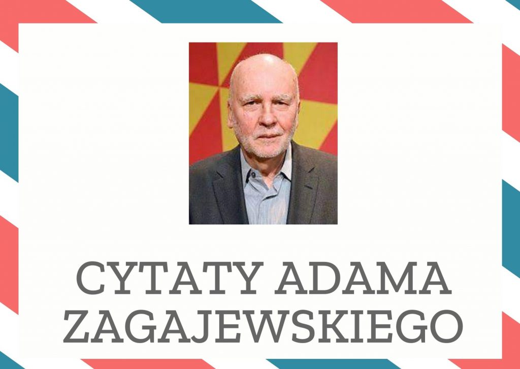 Cytaty Adama Zagajewskiego — Adam Zagajewskii — Przechodziłem pod namiotami drzew
i krople deszczu dosięgały mnie niekiedy,
jakby pytaj…