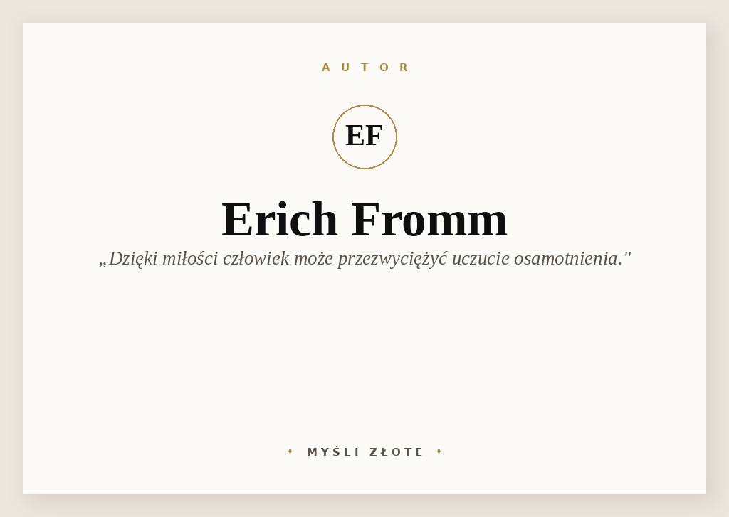 Cytaty Ericha Fromma — Erich Fromm — Dzięki miłości człowiek może rozwiązać generalny problem ludzkiego istnienia - przezwycię…