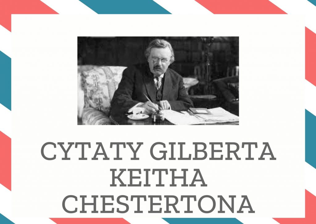 Cytaty Gilberta Keitha Chestertona — Gilbert Keith Chesterton — Pokój bez książek to jak ciało bez duszy.