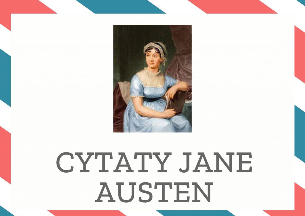 Cytaty Jane Austen — Jane Austen — Duma związana jest z tym, co sami o sobie myślimy, próżność zaś z tym, co chcielibyśmy, ż…