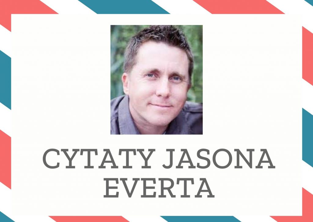 Cytaty Jasona Everta — Jason Evert — Udane małżeństwa nie są efektem znalezienia idealnej osoby, lecz kochania niedoskonałego …