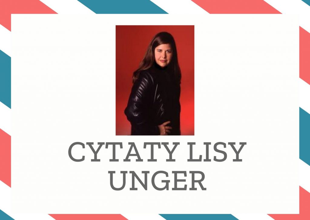 Cytaty Lisy Unger — Lisy Unger — A kiedy zaczęła czekać na jego głos w słuchawce, na dotyk jego ręki, zniknął z jej życia.…
