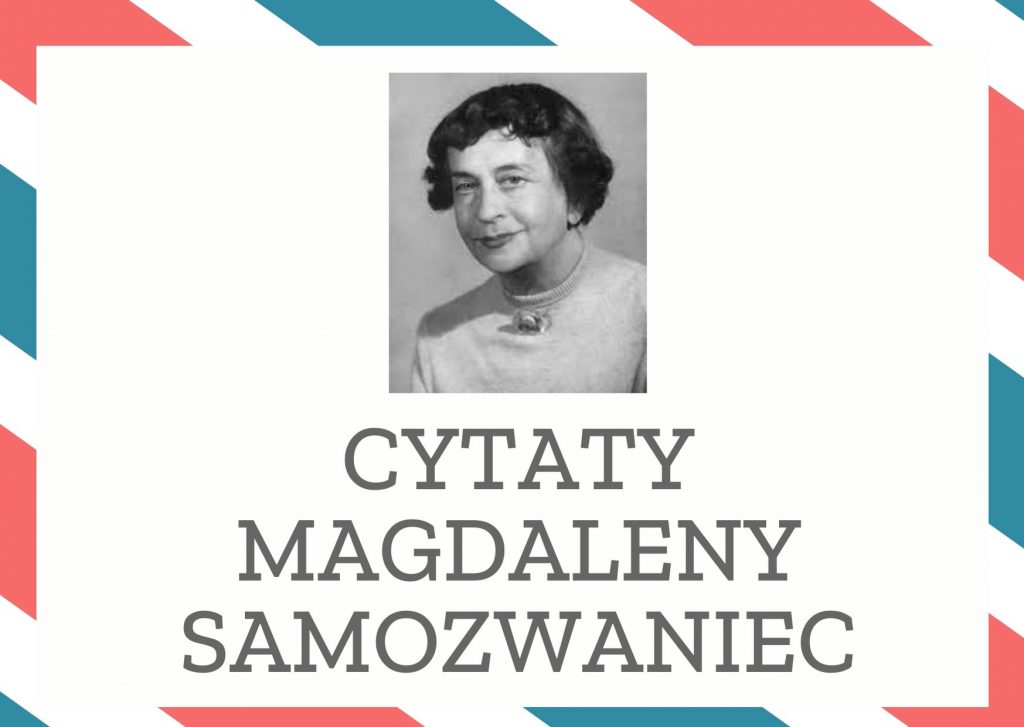 Cytaty Magdaleny Samozwaniec — Magdalena Samozwaniec — Pięknie zbudowana kobieta modli się przed figurą, ale własną.