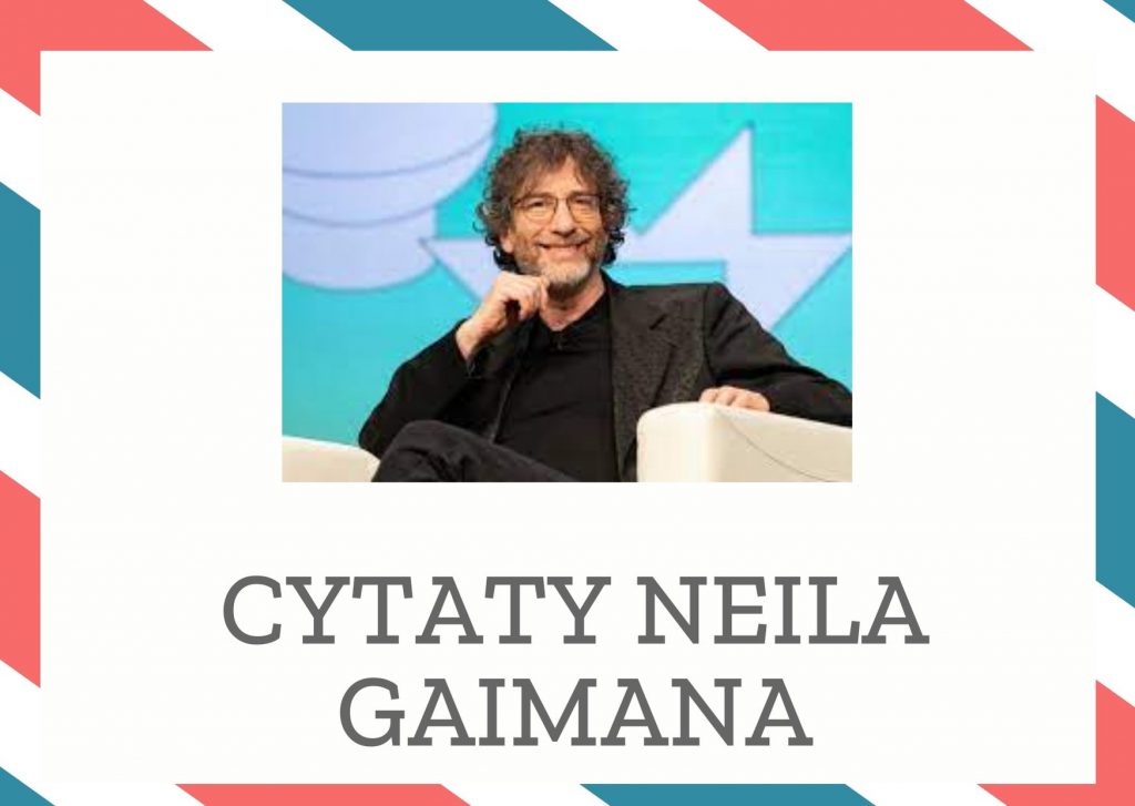 Cytaty Neila Gaimana — Neil Gaiman — Może istotnie, jesteśmy śmieszni. Ale nie powinieneś myśleć, że fakt, iż coś jest śmieszn…