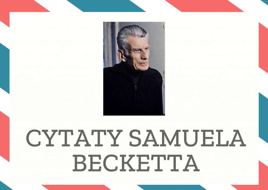 Cytaty Samuela Becketta — Samuel Beckett — Ludzkość to my, czy nam się to podoba czy nie.