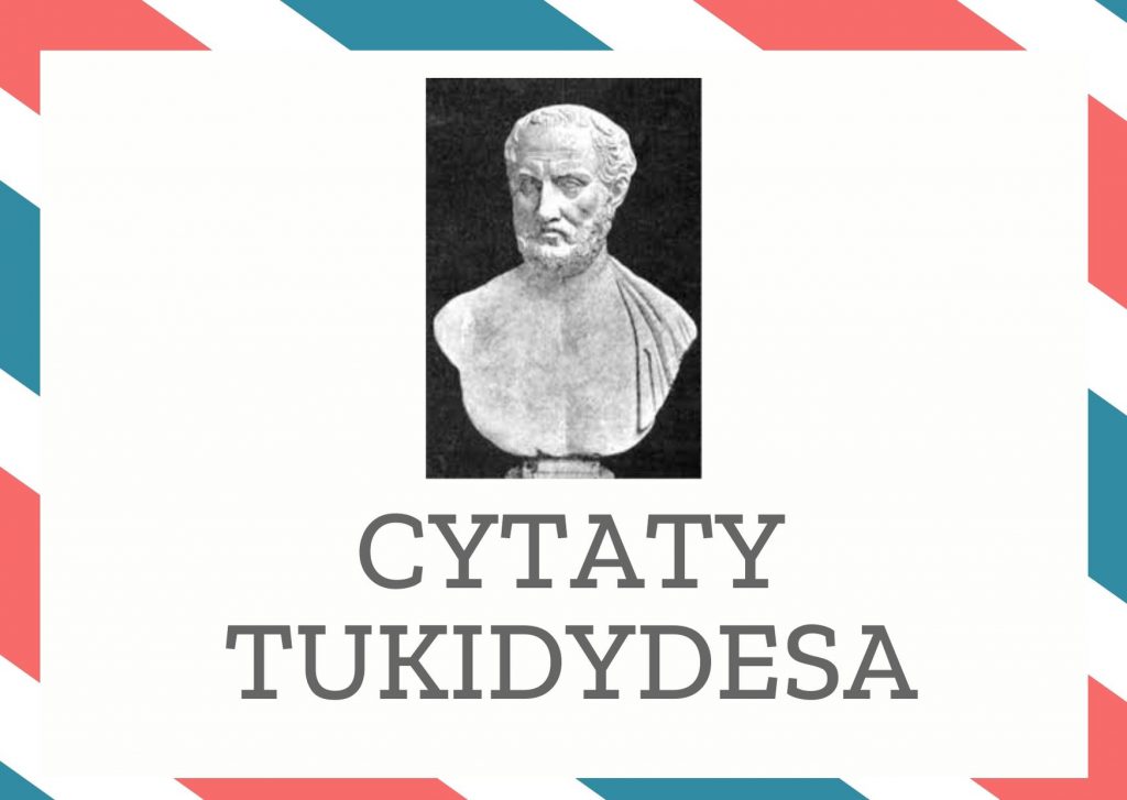 Cytaty Tukidydesa — Tukidydes — Lepiej eliminować przestępców, niż współczuć ich ofiarom.