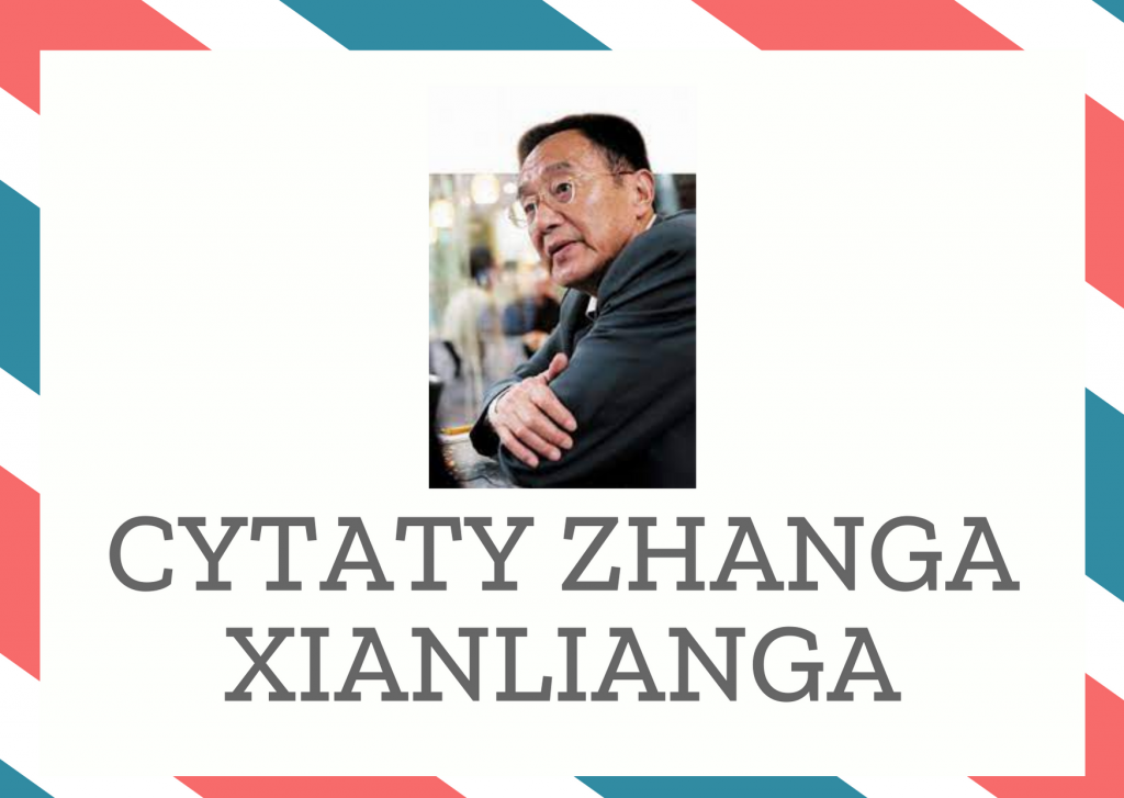 Cytaty Zhanga Xianlianga — Zhang Xianliang — Wszy, kiedy nie gryzły, były całkiem miłymi stworzeniami. Dzięki nim nie czułem się tak s…