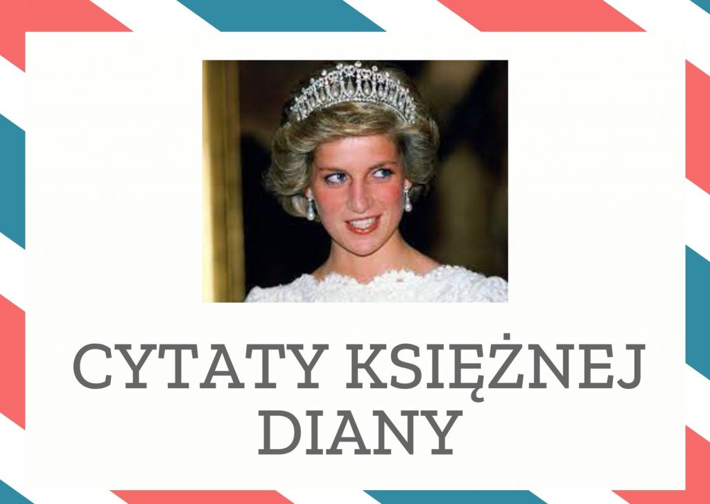Cytaty księżnej Diany — księżnej Diana — Chciałabym być królową w ludzkich sercach, ale nie widzę się jako królowa tego kraju.